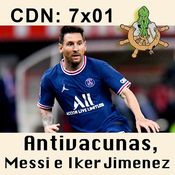 CdN 7×01 – Antivacunas, Messi e Iker Jimenez