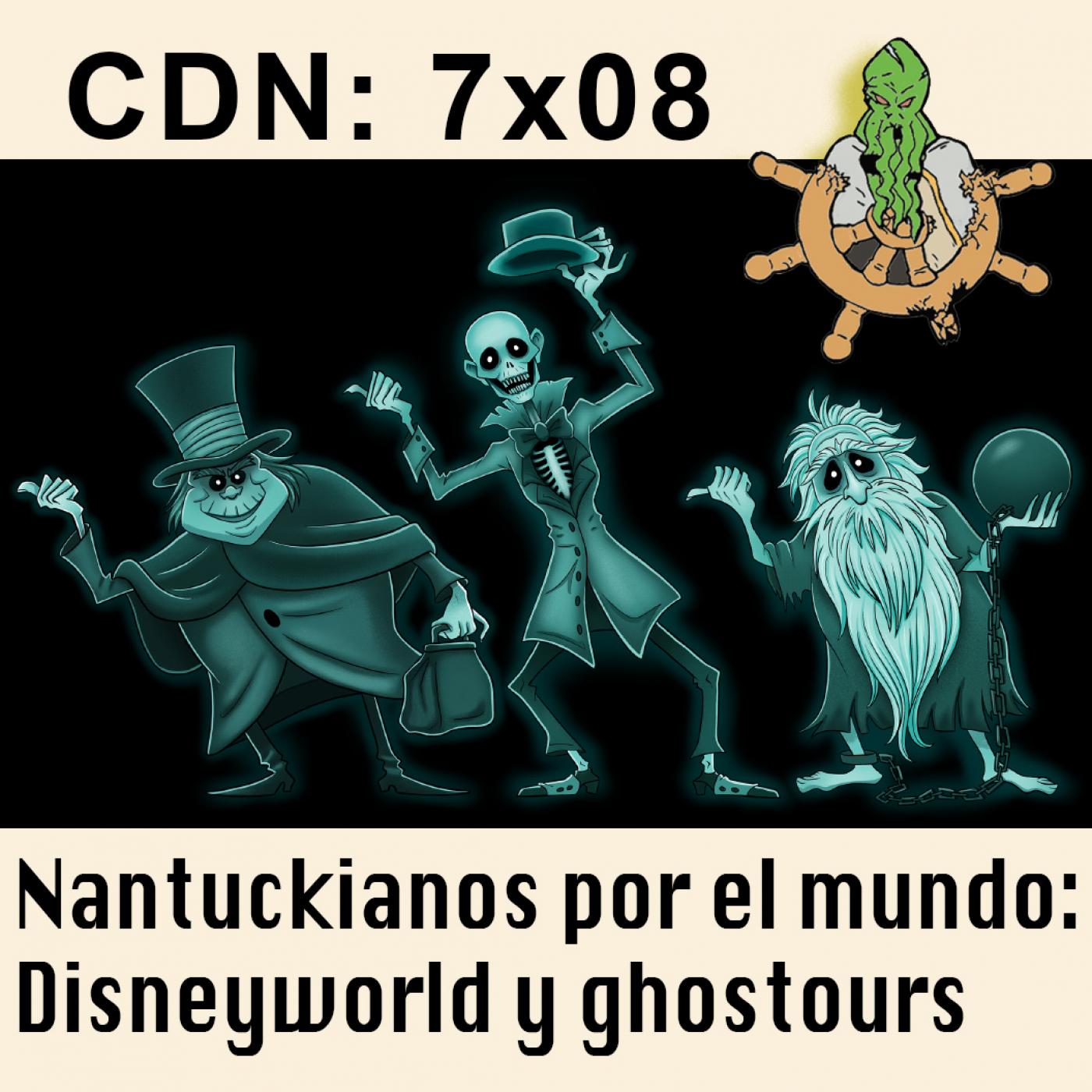 CdN 7×08 – Nantuckianos por el mundo: Disneyworld y ghostours
